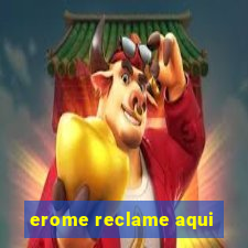 erome reclame aqui